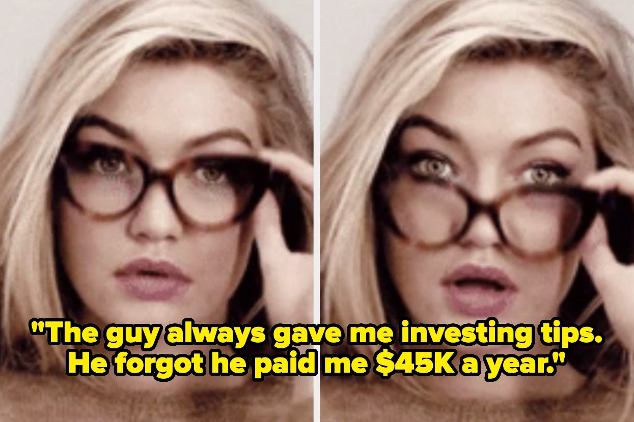 Gigi Hadid removing her glasses in shock. Text: "The guy always gave me investing tips. He forgot he paid me $45K a year"