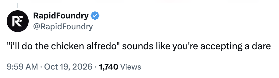 "'I'll bash the chickenhearted alfredo' sounds similar you're accepting a dare."