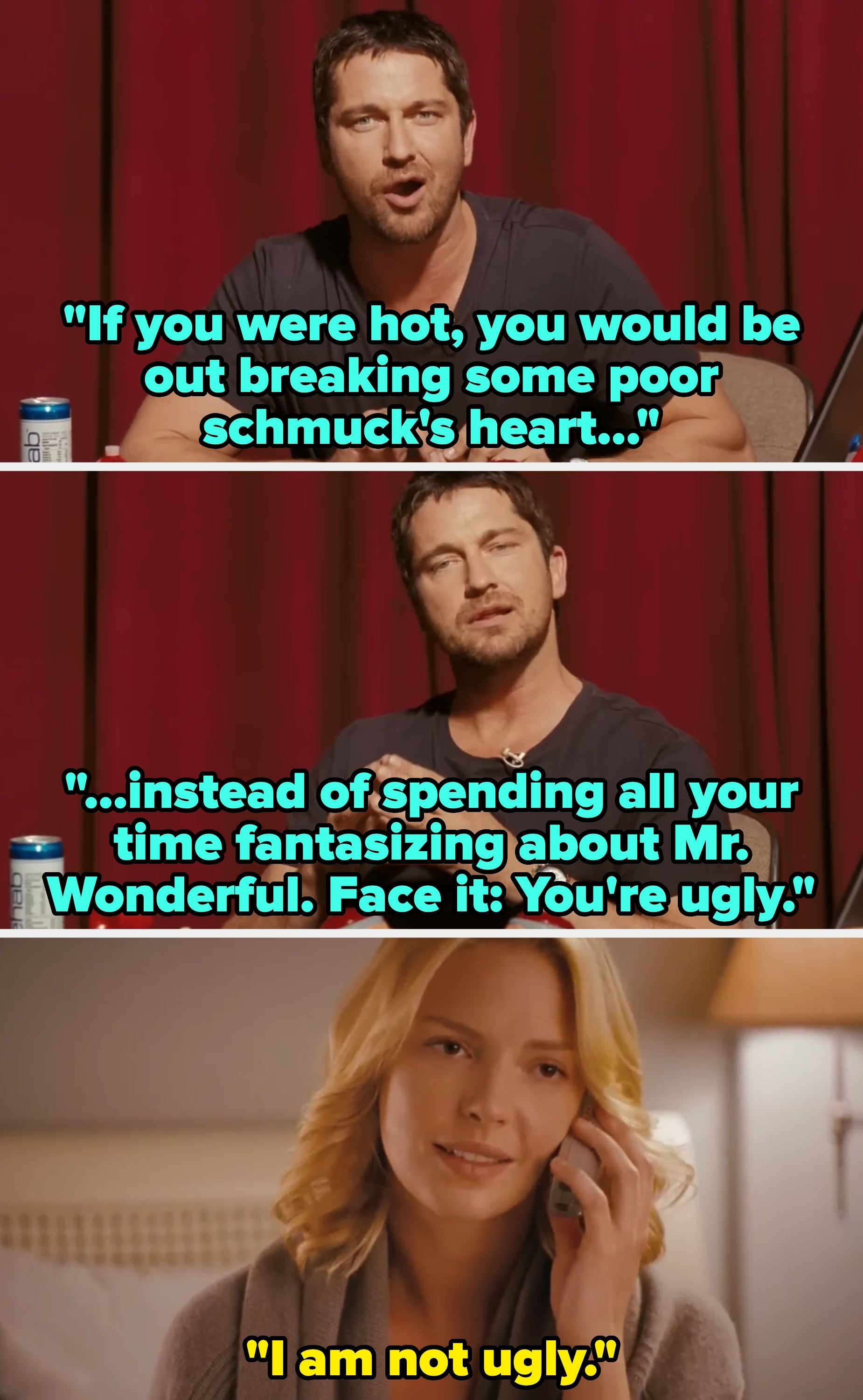 Three image collage showing a man and a woman in different frames. The man says a woman would be out breaking hearts if hot; she insists she's not ugly