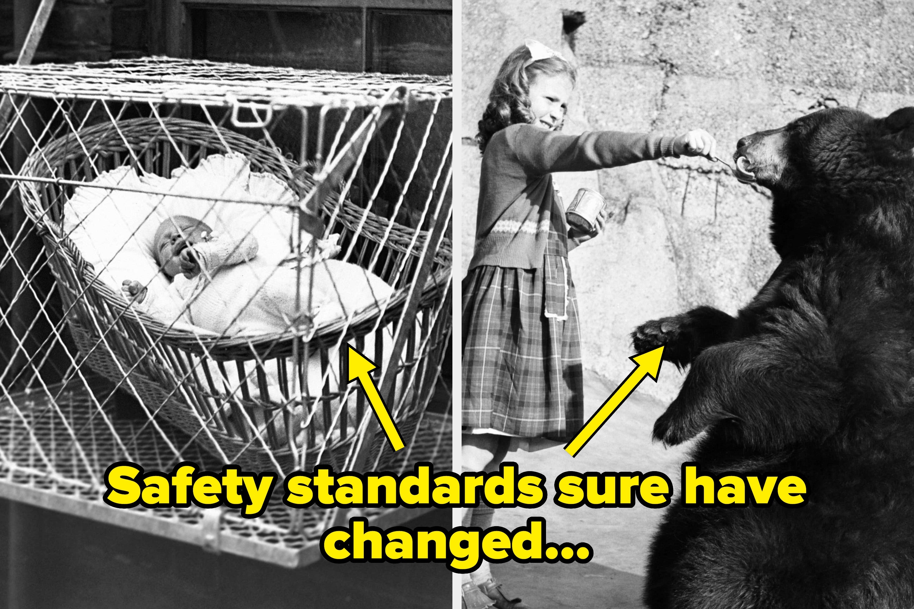 Split image: Left shows a baby in a suspended crib, right shows a girl feeding a bear. Text: "Safety standards sure have changed..."