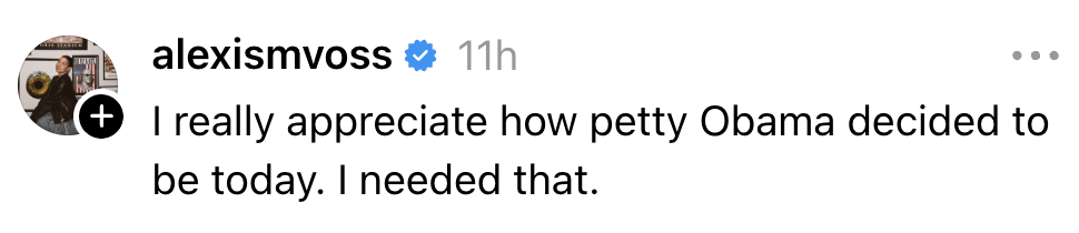 Instagram station  by alexismvoss saying, "I truly  admit   however  petty Obama decided to beryllium  today. I needed that."