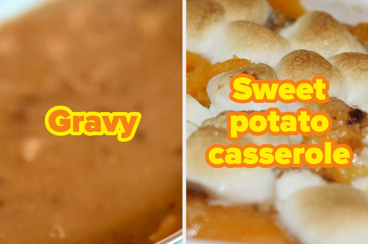 Left: Gravy, smooth texture. Right: Sweet potato casserole topped with toasted marshmallows