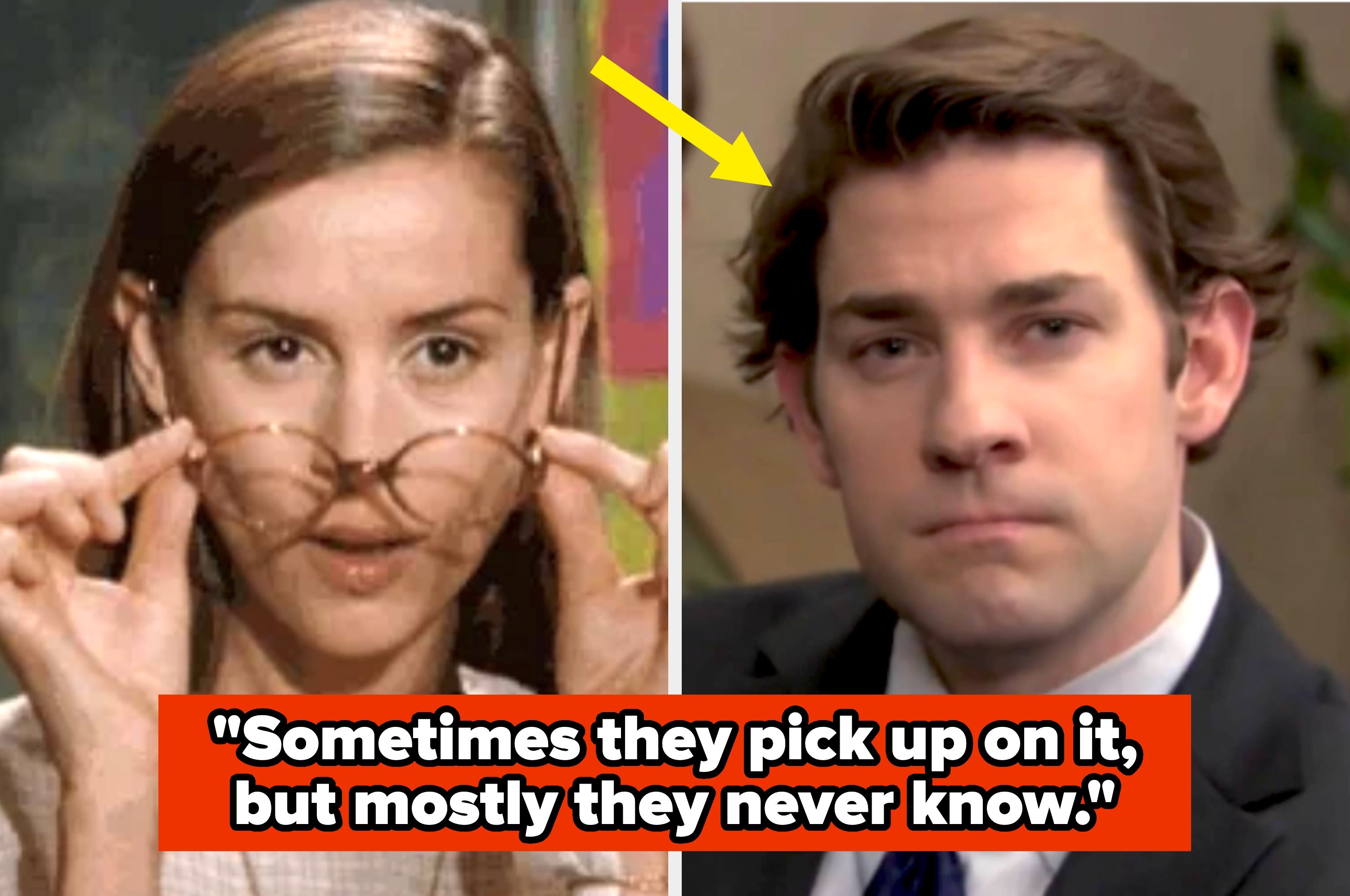 Split image of a woman taking her glasses off in a flirty way, text overlay: "Sometimes they pick up on it, but mostly they never know."