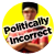 politicallyincorrect