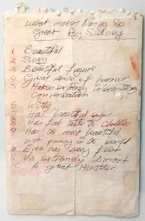 Transcript: What Makes Nancy So Great By Sidney 1 Beautiful 2 Sexy 3 Beautiful figure 4 Great sense of humour 5 Makes extremely interesting conversation 6 Witty 7 Has beautiful eyes 8 Has fab taste in clothes 9 Has the most beautiful wet pussy in the world 10 Even has sexy feet 11 Is extremely smart 12 A great Hustler