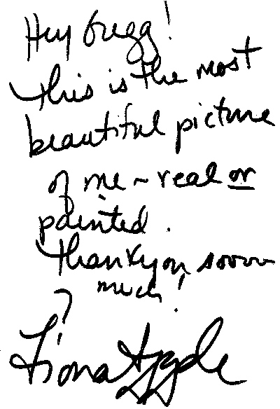 Apparently, Fiona Apple thought that the above picture of her was the best she'd ever seen, real or painted. What a very nice woman.
