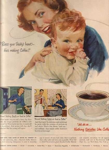 We hear that men and women used to have more clearly defined roles. Mom cooked and cleaned in heels, and dad read the paper, smoked a pipe, and mowed the lawn.Just like today, parents ran the gamut when it came to how much they did around the house- although spending time with the children was still mostly a woman's job (when she had time- see #5). This is exactly how I feel when my husband gets up early with the kids on Saturday: pleasantly surprised and grateful. But see that apron on the husband? Would yours wear one? Ad published in 1950.