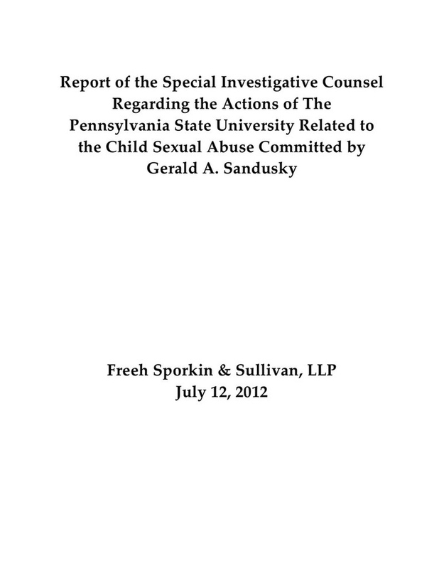 7/12/12 - Investigators accuse Paterno and other Penn State senior officials of concealing critical facts relating to Sandusky's child abuse over the years.