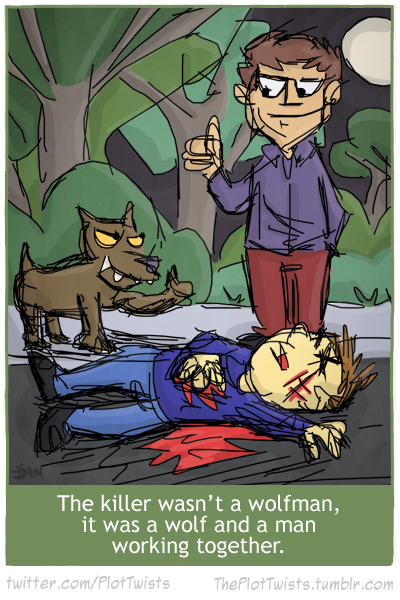 The killer wasn’t a wolfman, it was a wolf and a man working together.