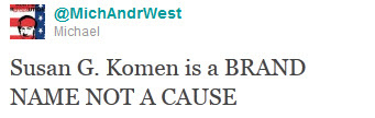 With special mention for shortest tweet that succinctly describes what Susan G. Komen has chose to become