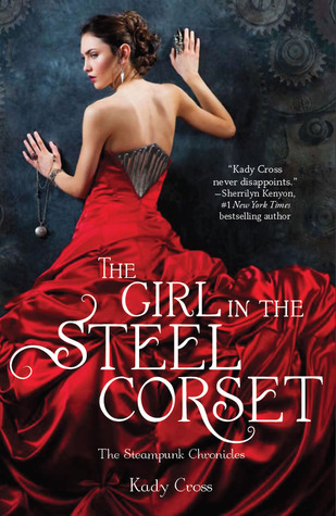 The Girl In The Steel Corset By Kady CrossIn 1897 England, sixteen-year-old Finley Jayne has no one except the "thing" inside her. When a young lord tries to take advantage of Finley, she fights back. And wins. But no normal Victorian girl has a darker side that makes her capable of knocking out a full-grown man with one punch. Griffin's investigating a criminal called The Machinist, the mastermind behind several recent crimes by automatons. Finley thinks she can help-and finally be a part of something, finally fit in.But The Machinist wants to tear Griff's little company of strays apart, and it isn't long before trust is tested on all sides. At least Finley knows whose side she's on, even if it seems no one believes her.Get it here.