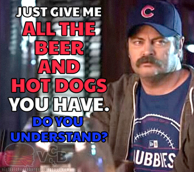 Just Give Me All The Beer And Hot Dogs You Have.Craig Robinson & Nick Offerman toss a few nice verbal jabs at each other and then teach us two important lessons about friendly North-side/South-Side rivalry conversations. (more at Virtual CheeseBLOGGER)