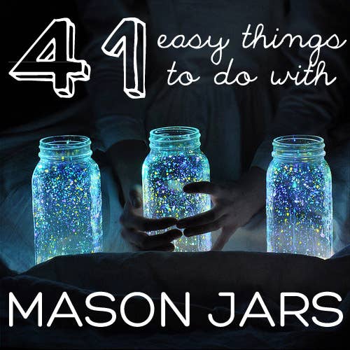 Things You Can Make With a Mason Jar