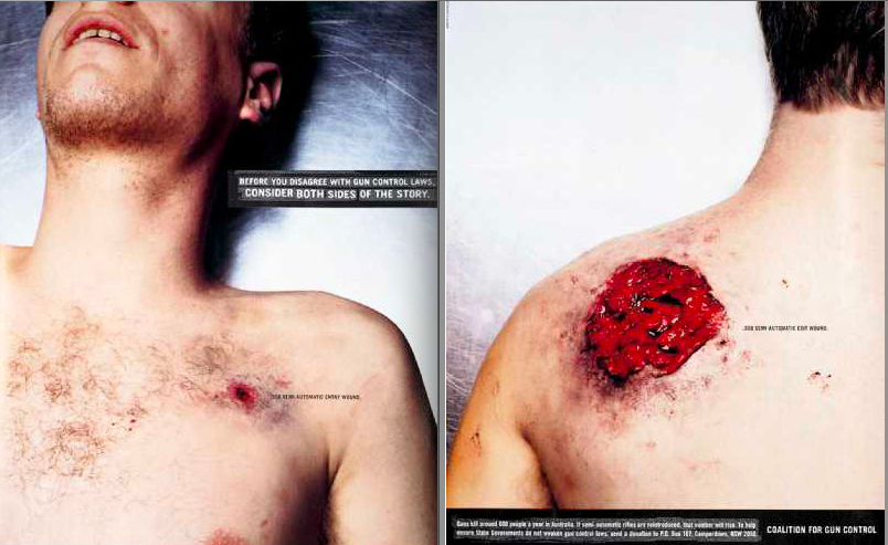 "CONSIDER BOTH SIDES OF THE STORY"Two-sided ad from 1999 via Australia's Coalition for Gun Control.Shown is an actual entrance and exit wound from an automatic handgun (sorry, highest resolution image I could find).