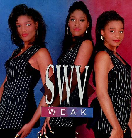 1993 (8 years old) - SWV - Weak