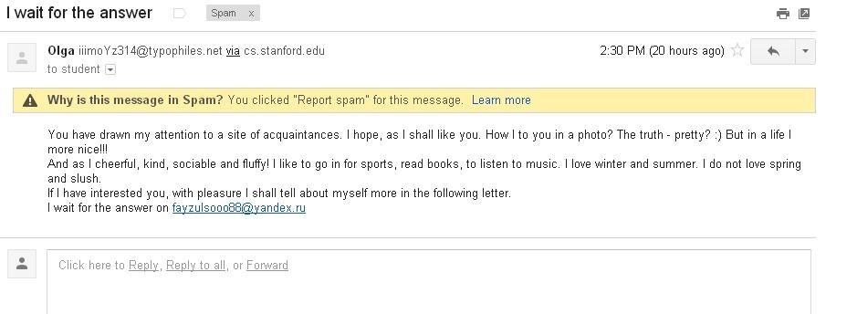 This all started when someone outside the university found the address and started sending routine spam.