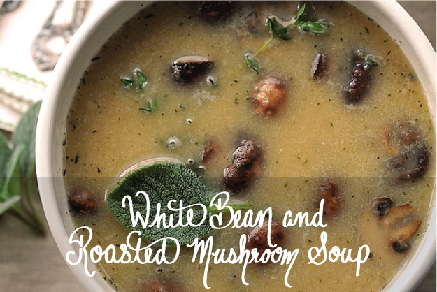 White Bean & Roasted Mushroom Soup