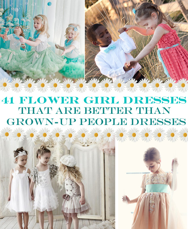 41 Flower Girl Dresses That Are Better Than Grown-Up People Dresses