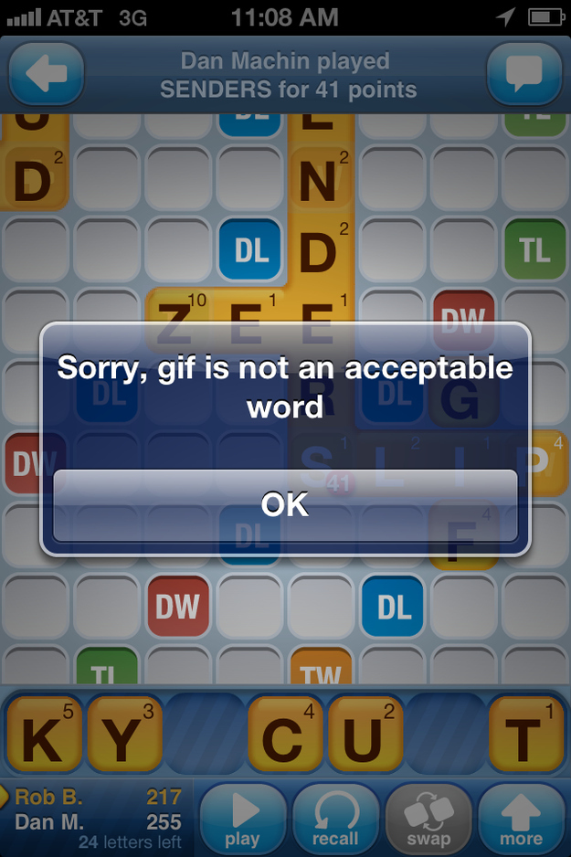 In fact, just last year, it was Oxford Dictionary's Word of the Year. But Words with Friends won't allow it. Also, it is listed in online dictionaries here, here, and here. As you can see I could really use 'GIF' (double letter score on the 'F') right now to catch up.