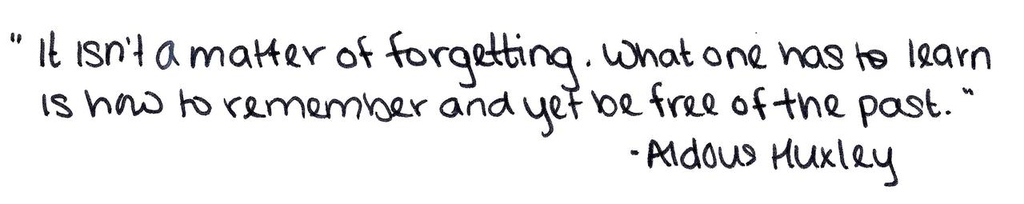 Another quote that discusses the past, a common theme among some of the quotes.