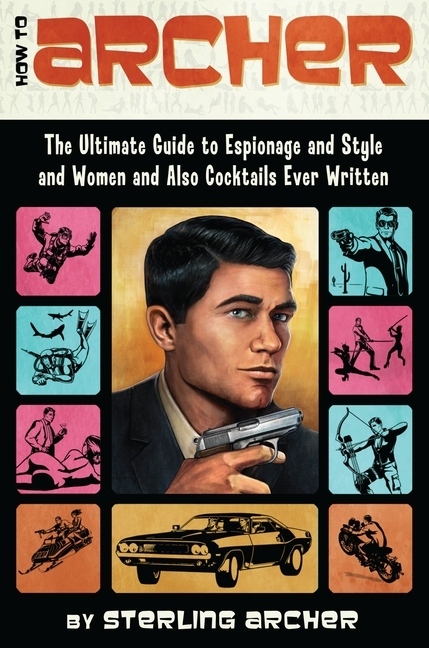 In How to Archer, Sterling Archer, the world's greatest secret agent, teaches you what to wear; what to drink; how to seduce women (and, when necessary, men); how to beat up men (and, when necessary, women); how to tell the difference between call girls and hookers (hint: when they’re dead, they’re just hookers) and everything about weapons, secret devices, lying ex-girlfriends, and turtlenecks.