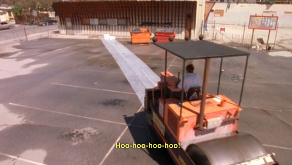 Yes that's a steamroller, but if Hal had a beautiful red Challenger he would have used that too. Then blown it up.
