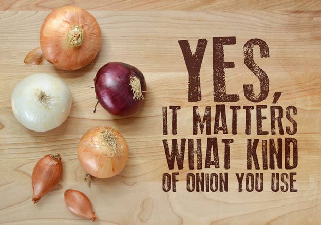 Yes, It Matters What Kind Of Onion You Use