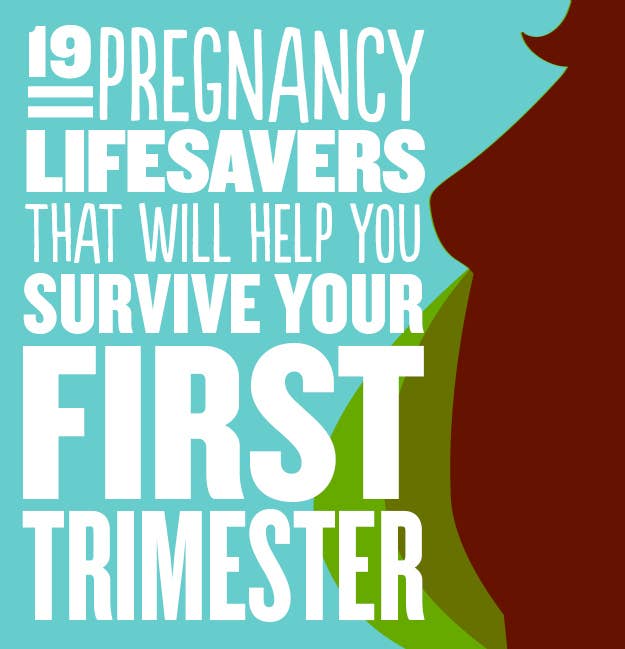 19 Pregnancy Lifesavers That Will Help You Survive Your First Trimester