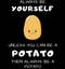 just-a-harmless-potato