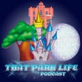 ThatParkLifePodcast