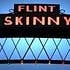 Flint Skinny