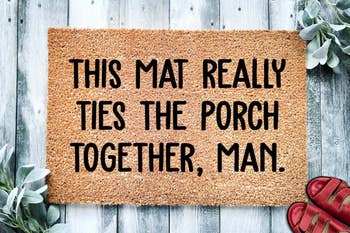 mat that says this mat really ties the porch together man