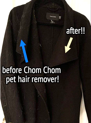 reviewers black coat showing half with hair removed with Chom Chom 