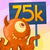 The number seventy-five thousand under a small green monster