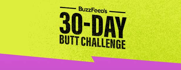 Butt Challenge