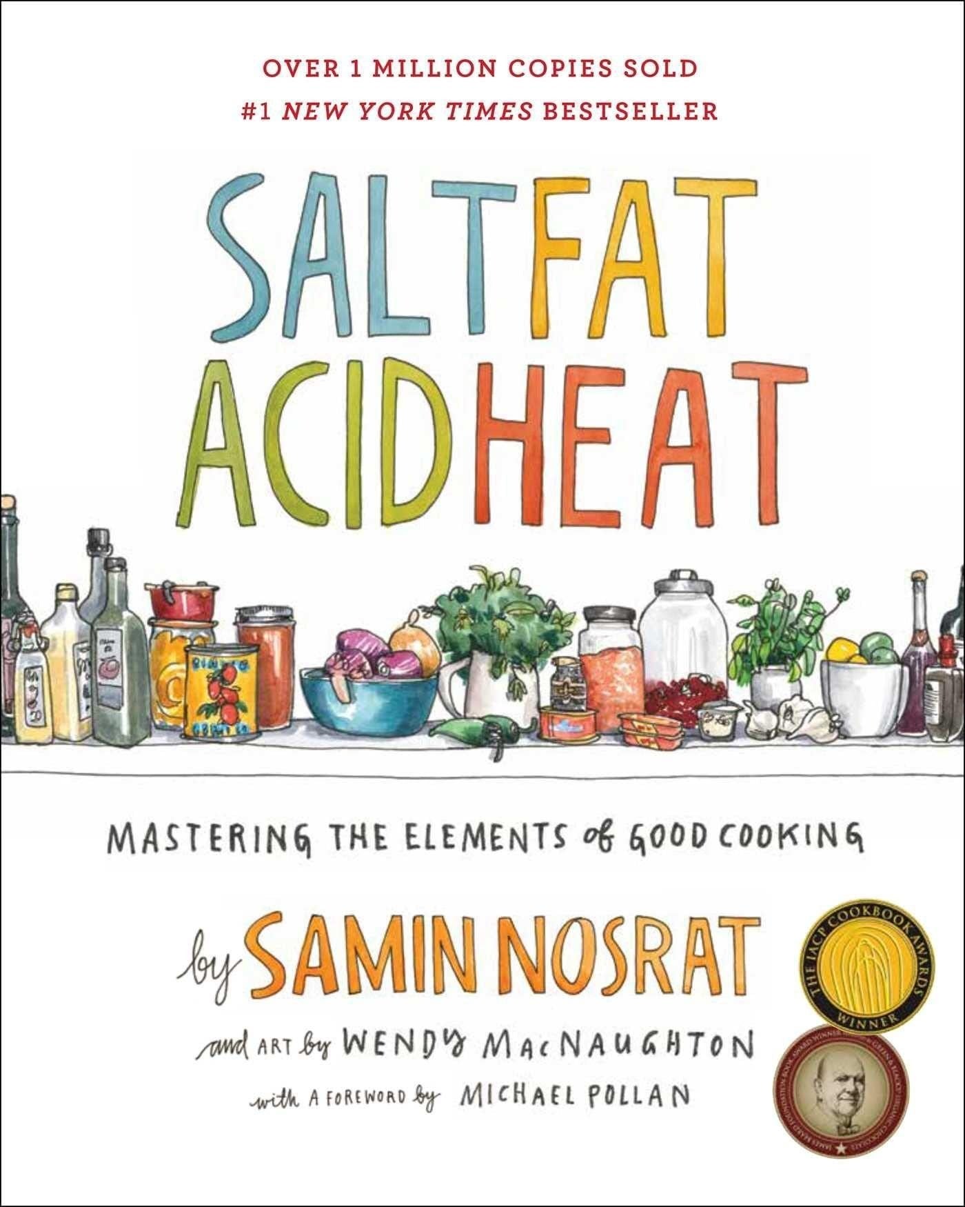 the white Salt, Fat, Acid, Heat cookbook cover with multicolored lettering an illustration of various cooking ingredients