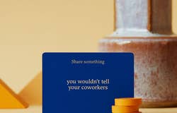 an example of a card that reads share something you wouldn't tell your coworkers