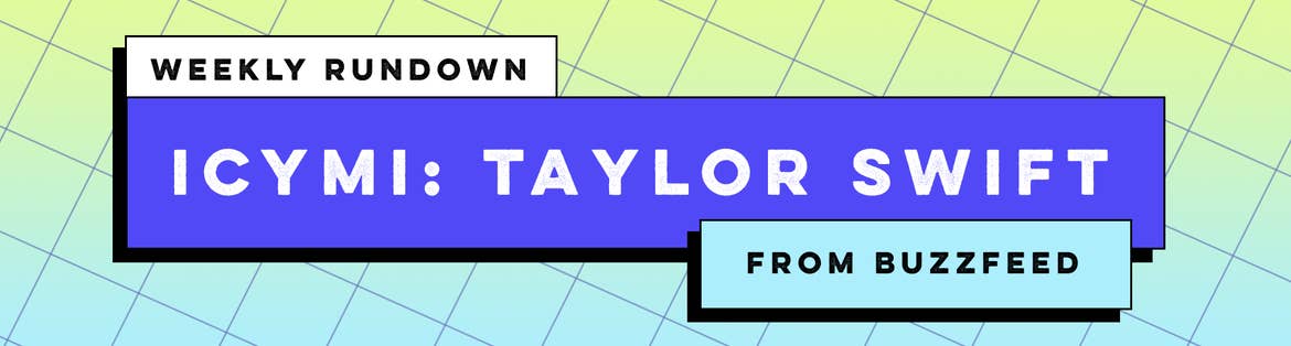 Taylor Swift Weekly Rundown