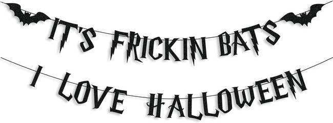 bat banner with words it's frickin bats i love halloween