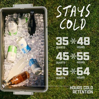  35, 45, 55 quarts with up   to 64 hours acold  retention