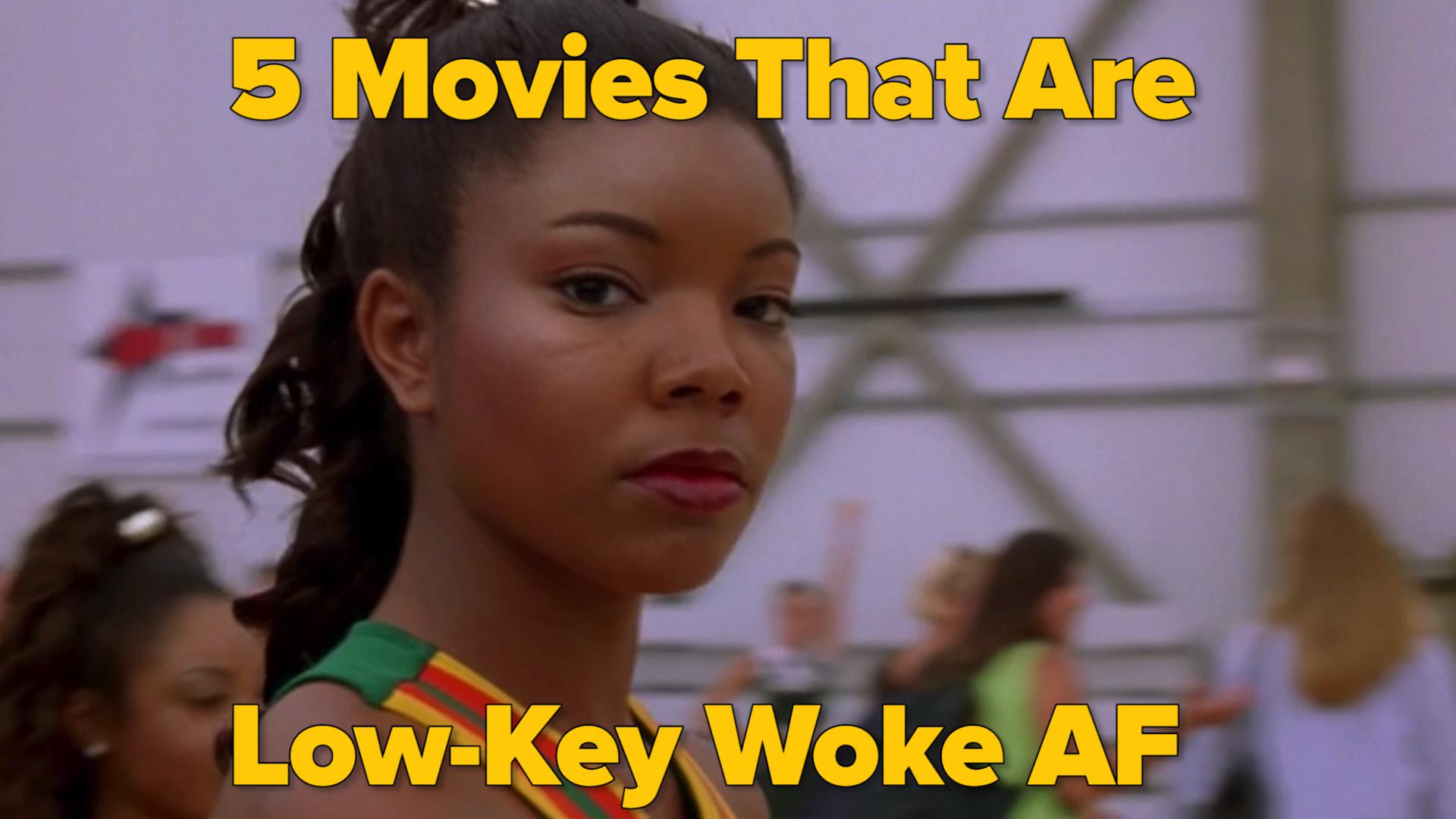 5 Movies That Are LowKey Woke AF