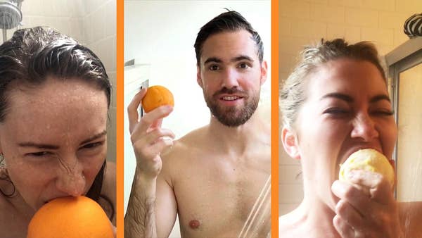 Eating An Orange In The Shower Buzzfeed