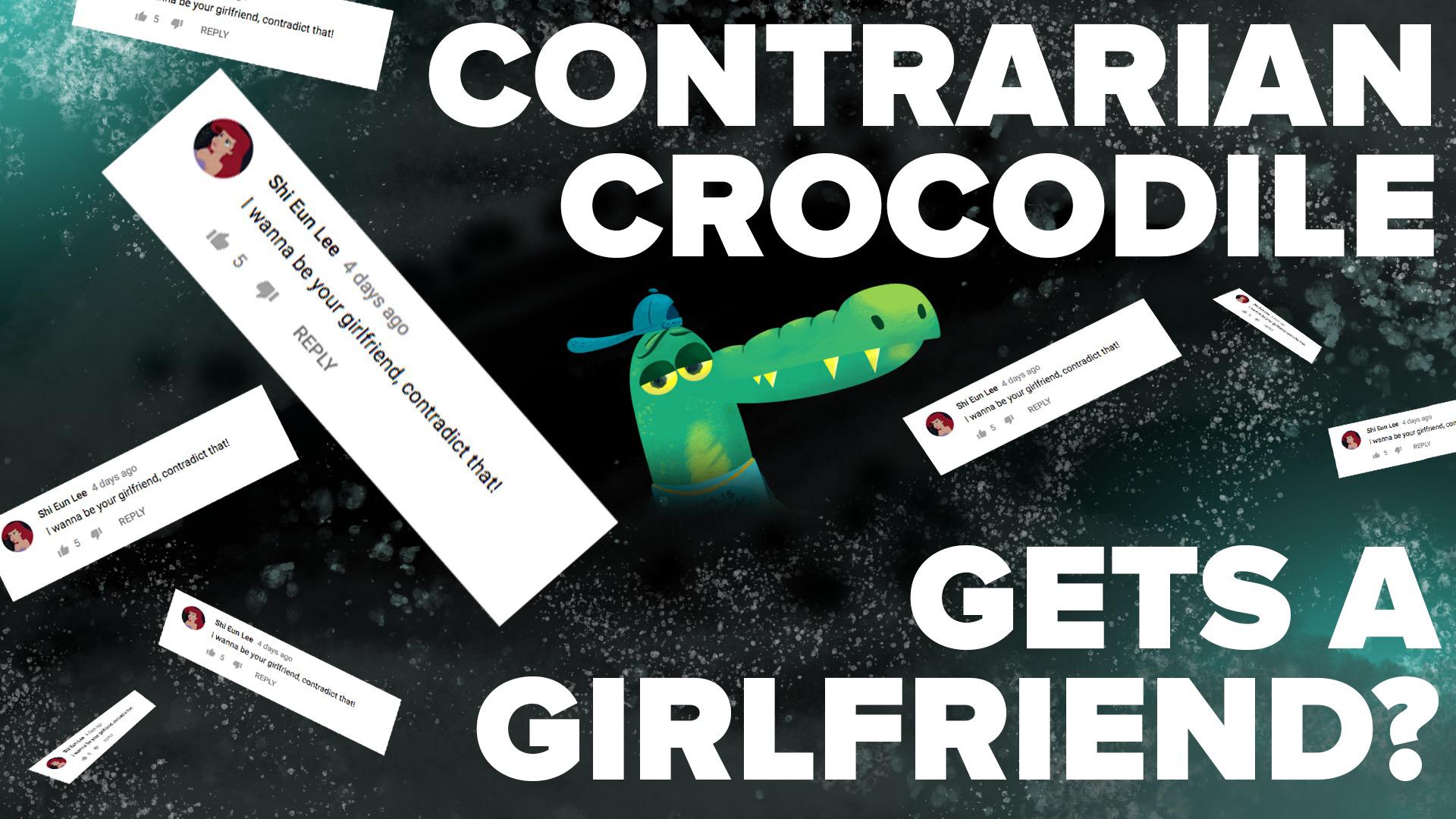 Contrarian Crocodile Gets A Girlfriend