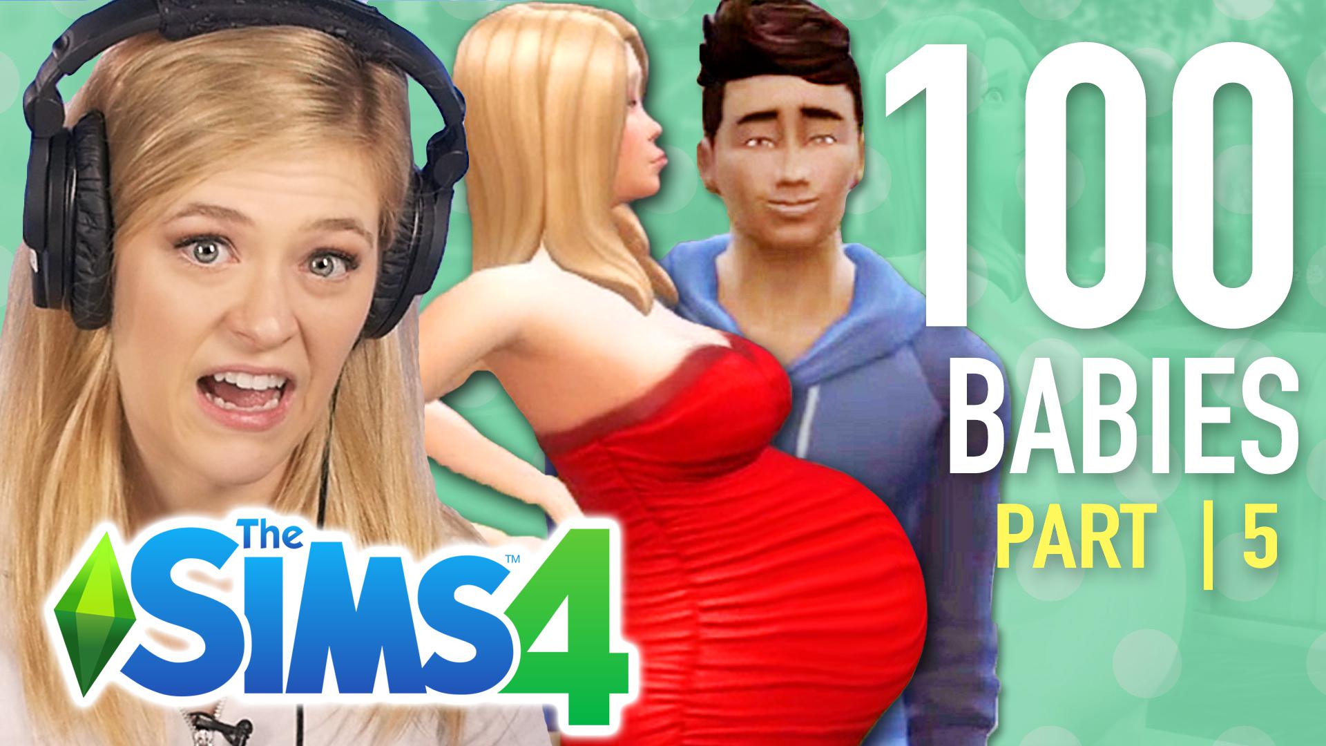 Buzzfeed Video Single Girl Tries The 100 Baby Challenge In The Sims 4 Part 5