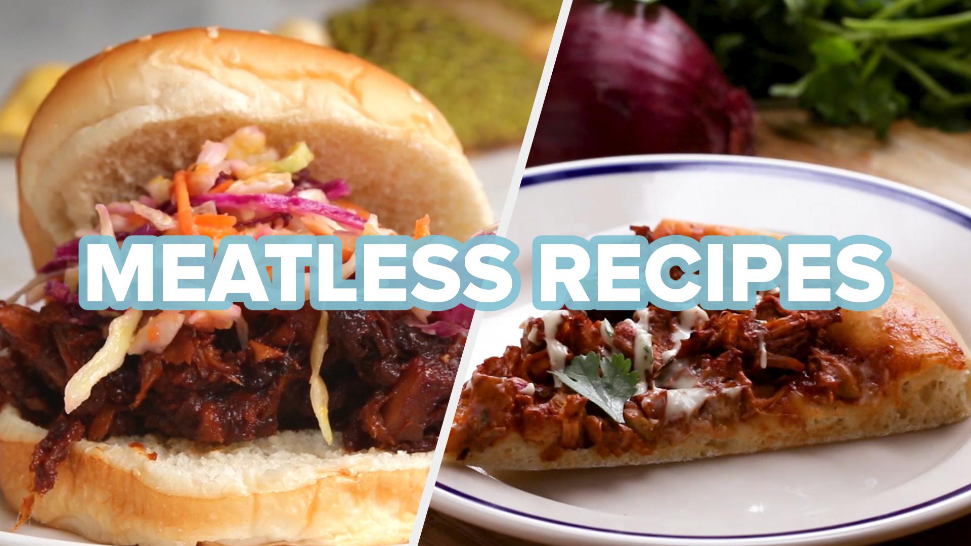 7 Mind-blowing Meatless Recipes