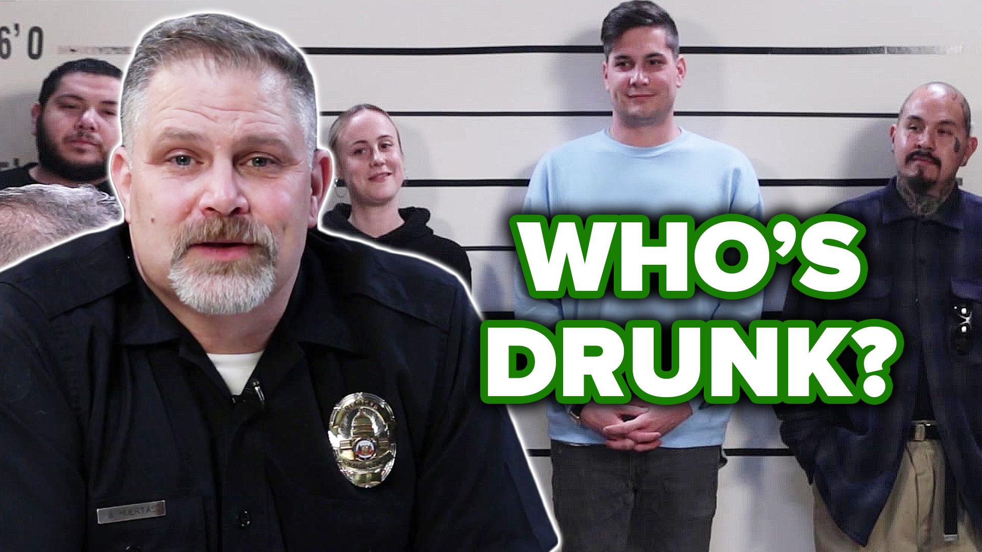 Retired Police Officer Guesses Who's Drunk Out Of A Lineup