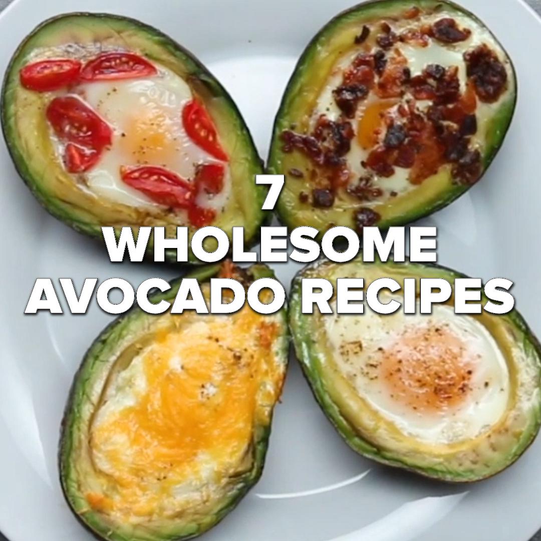 7 Wholesome Avocado Recipes