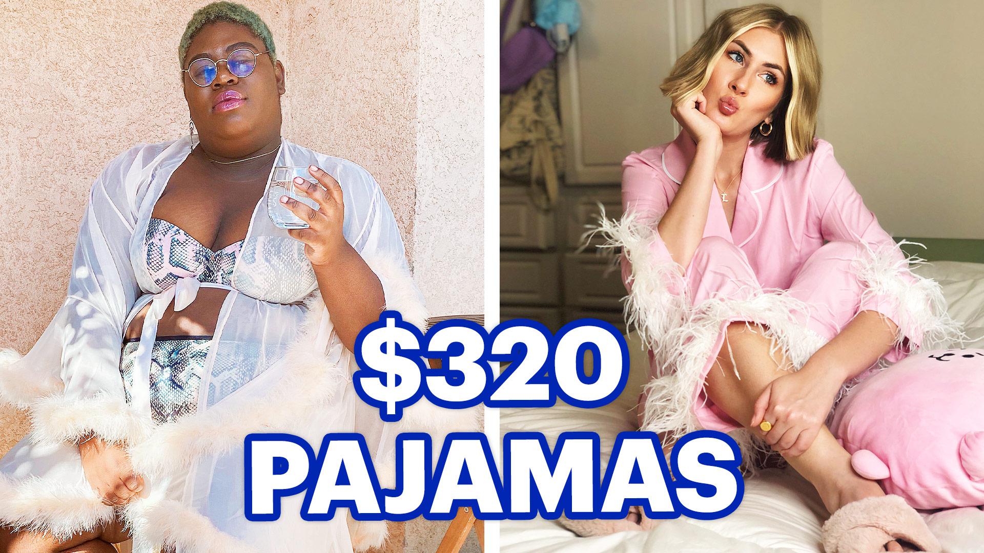 Expensive Pajamas