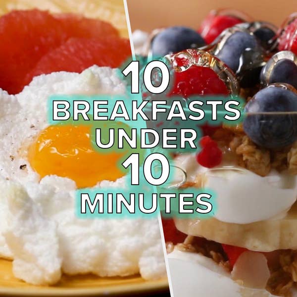 10 Breakfasts In Under 10 Minutes