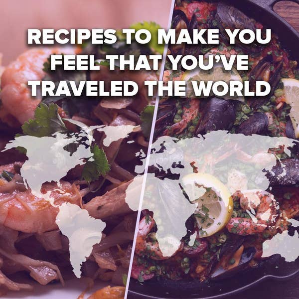 Recipes To Feel Like You Traveled The World